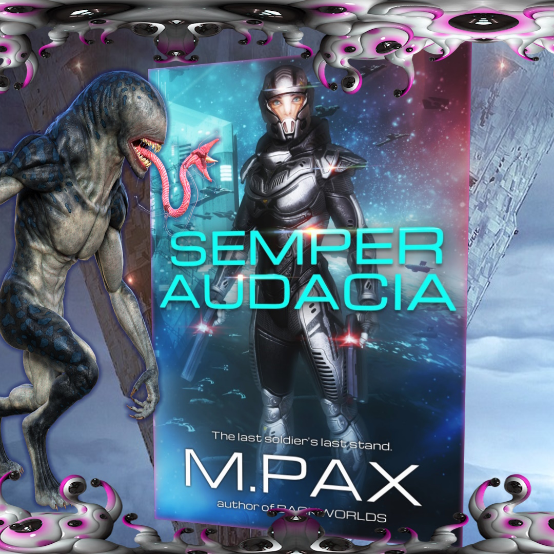 science fiction by the best-selling author of the Backworlds series, M. Pax