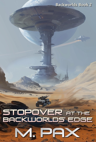 Backworlds Book 2 The Backworlds Science Fiction Series