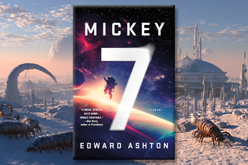 Mickey 7 by Edward Ashton